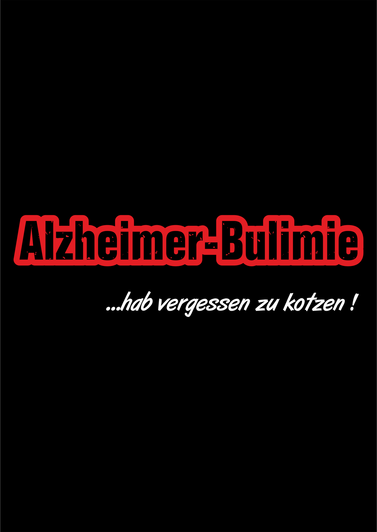 T-Shirt Alzheimer Bulimie