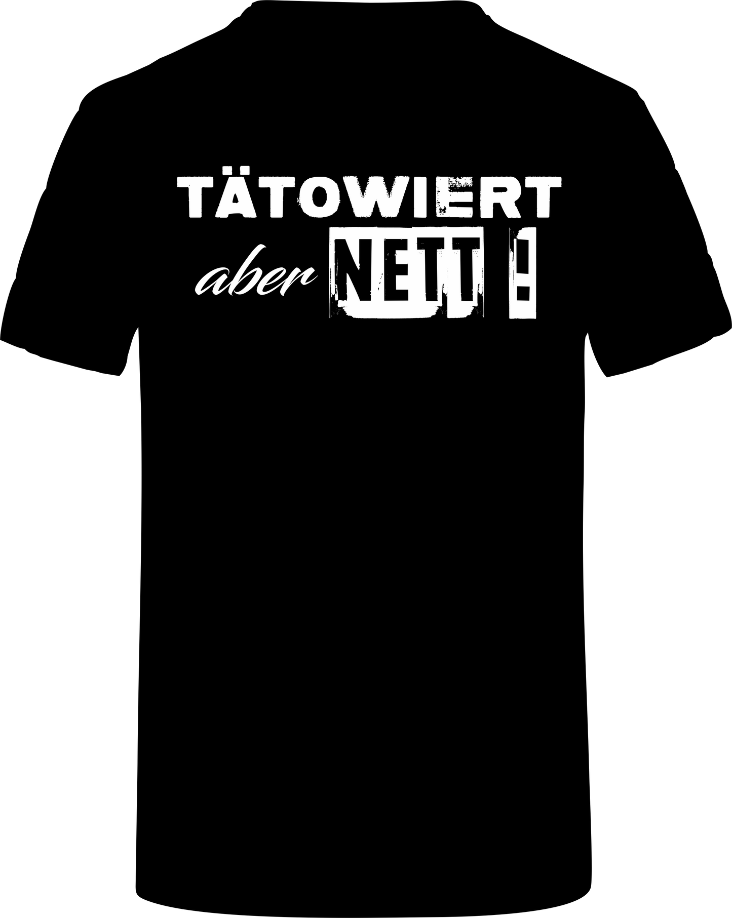 T-Shirt Tätowierer Tattoo Tätowiert aber nett